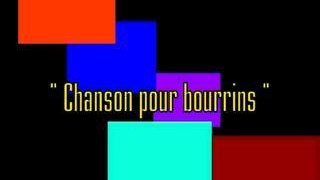 Chanson pour bourrins