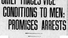 Thursday, 10th July 1913 Chief Traces Vice Conditions to Men; Promises Arrests