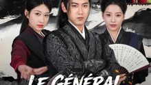 LE GÉNÉRAL RETROUVE SA GLOIRE | Série Complète | Short Drama Français