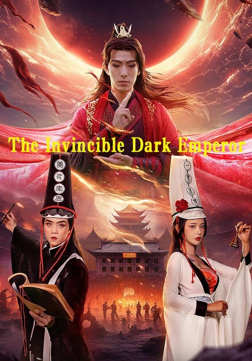 The Invincible Dark Emperor | Full Series | Sho...