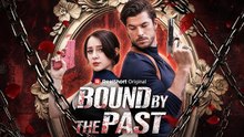 Bound by the Past - New Movie 2026