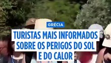 Chapéus e óculos de sol: turistas na Grécia mais bem informados sobre os riscos do sol e do calor