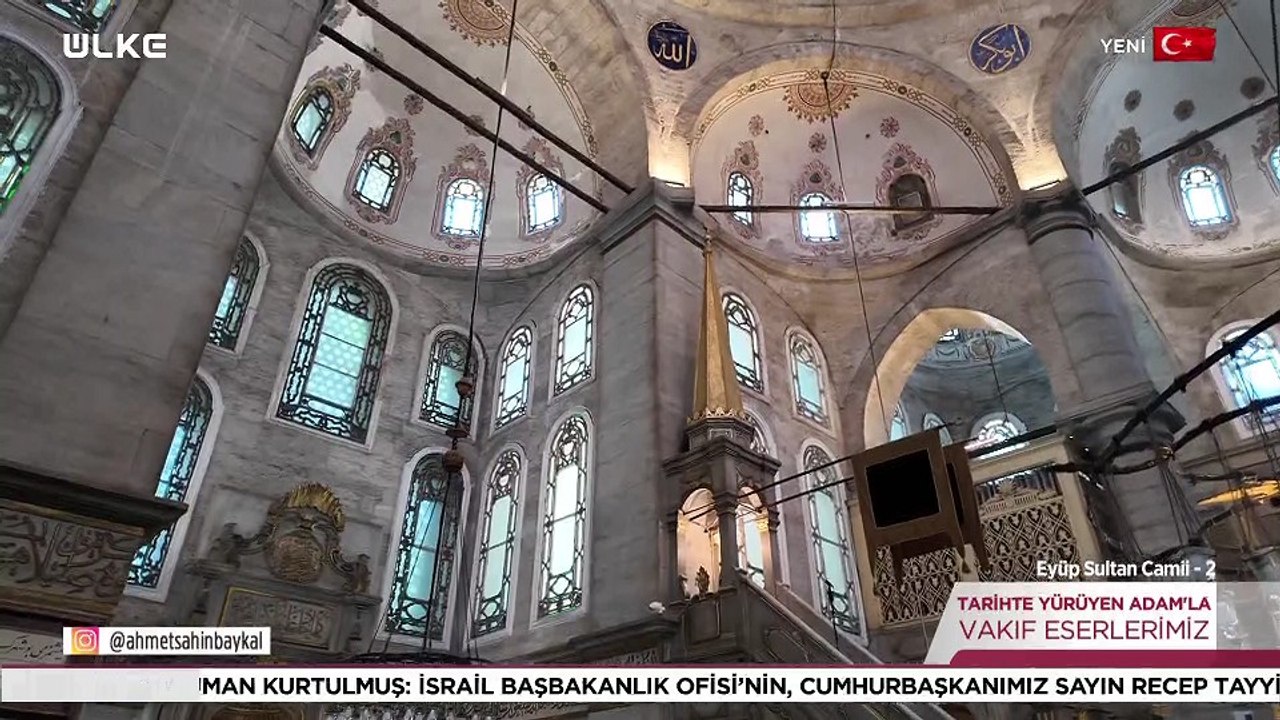 Tarihte Yürüyen Adam - Eyüp Sultan Camii - 2 | 22 Ağustos 2026