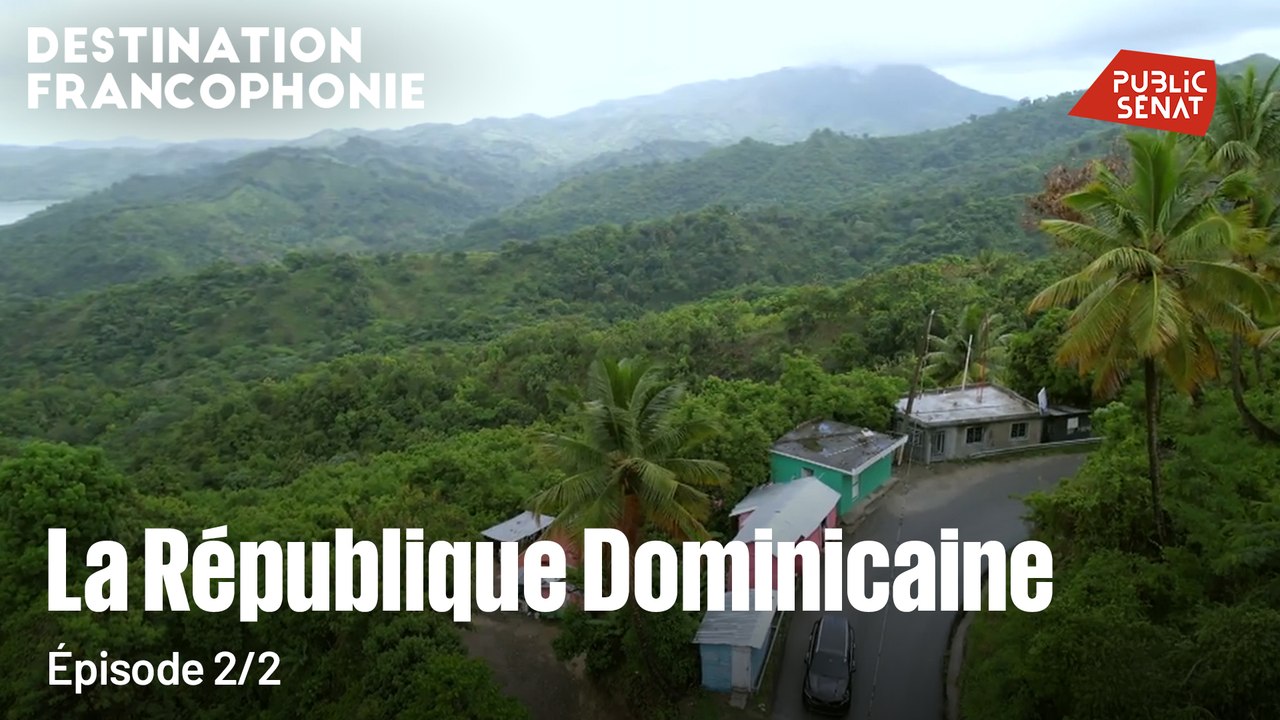 Destination Francophonie - Destination Francophonie en République dominicaine (2/2)