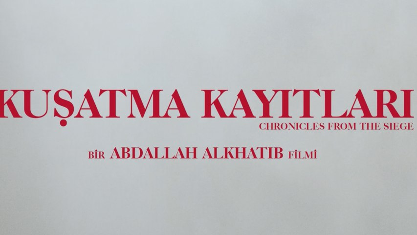 Kuşatma Kayıtları Altyazılı Fragman