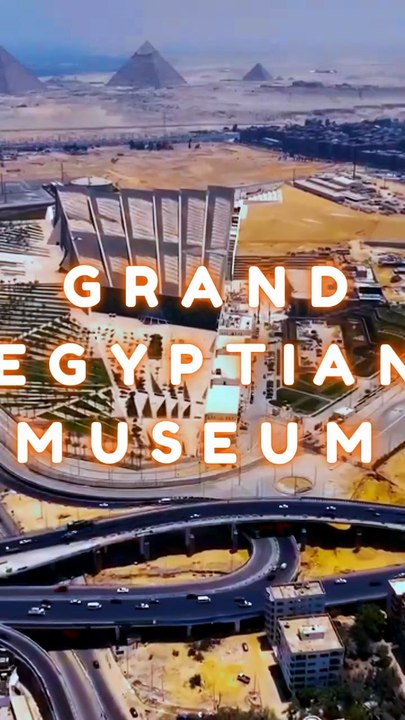 🏛️ DISCOVER THE GRAND EGYPTIAN MUSEUM