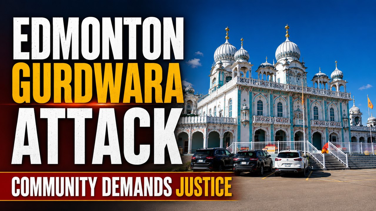 Sikh Gurdwara Attack in Canada: Indo-Canadian C...