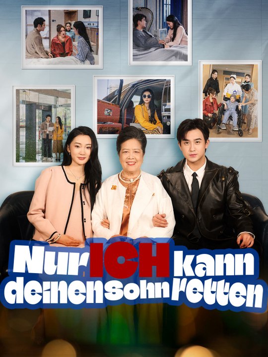 Nur ich kann deinen Sohn retten | Komplette Serie | Short Drama Deutsch