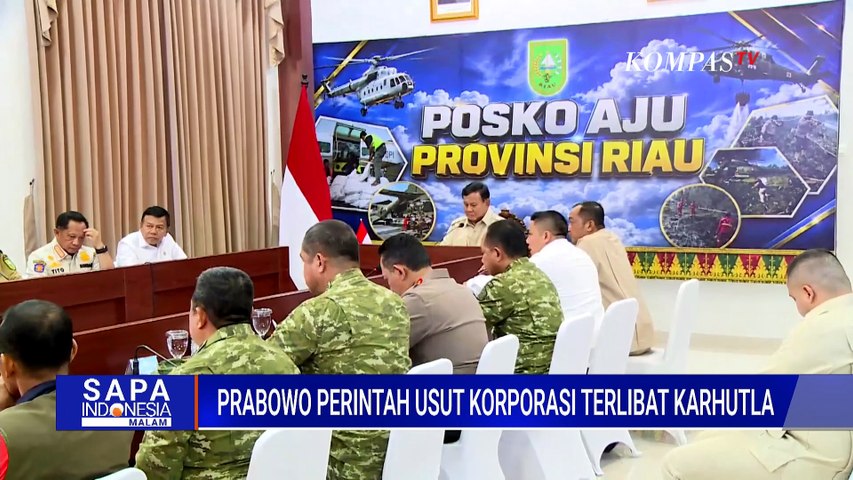 Soal Pembakaran Hutan, Prabowo: Cabut Izin Korporasi yang Terlibat Karhutla | SAPA MALAM