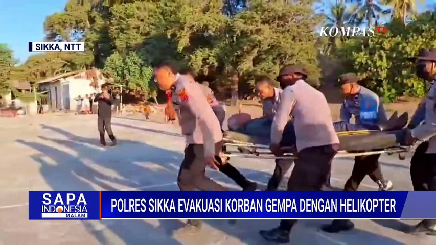 Korban Gempa di Sikka Dievakuasi dengan Helikopter, Alami Pembengkakan Kaki | SAPA MALAM