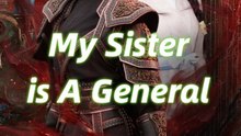 My Sister is A General | Full Short Drama | English Sub 2026