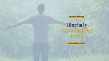 Libertad y responsabilidad moral