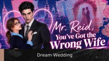 Mr reid, you've got the wrong wife #engsub #fullfilm🍿🍿 Dream Wedding | Full Short Drama | English Sub 2026