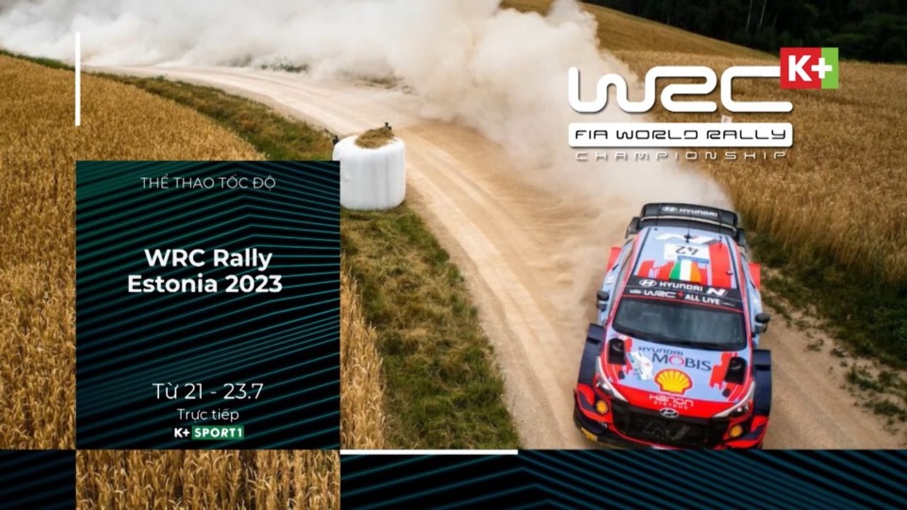 WRC 2023 : Rally Estonia | Trailer trên K+PM HD...