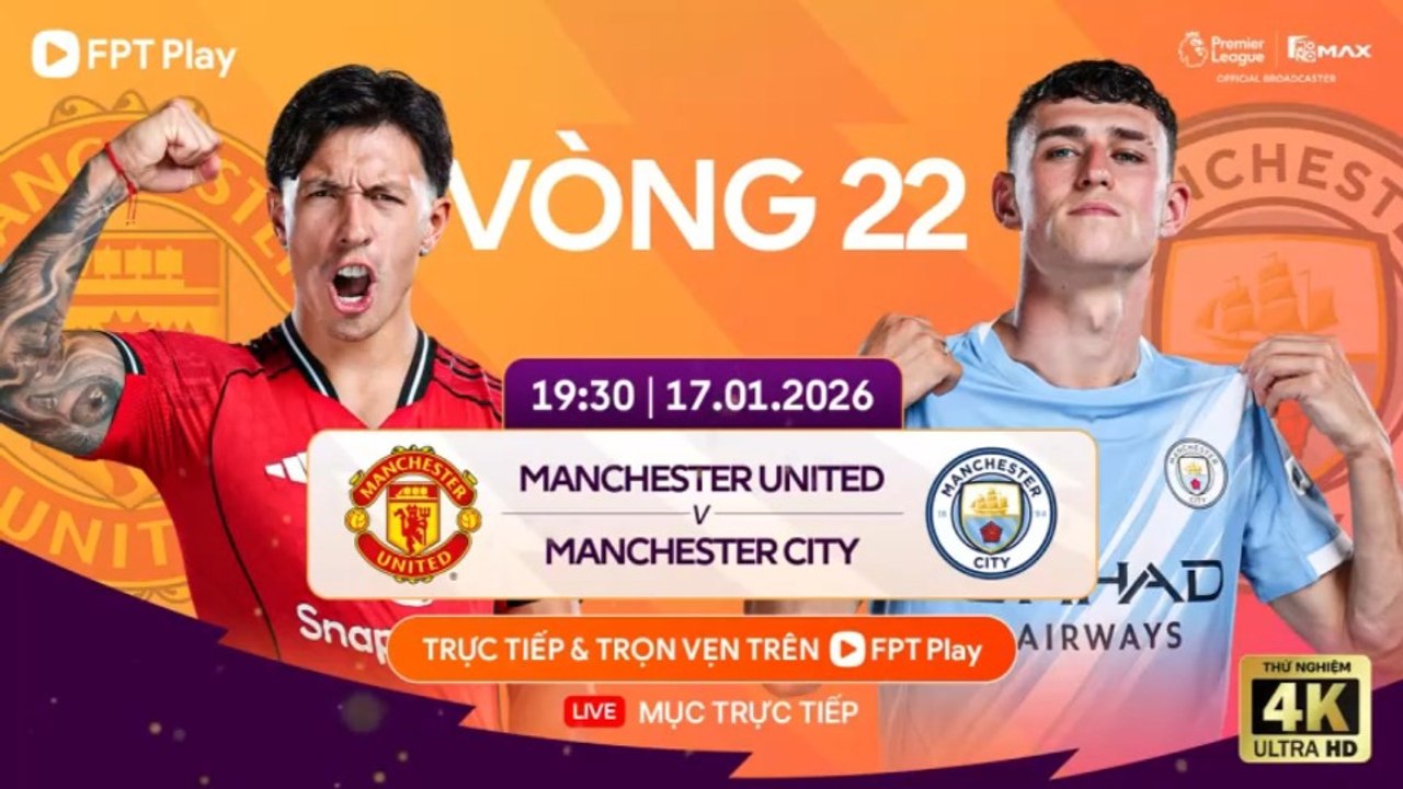 Derby Manchester : United vs City (17/1/2026) | Trailer trên Truyền Hình FPT Play