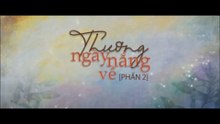 Thương Ngày Nắng Về - Phần 2 - Tập 4 - HP Media