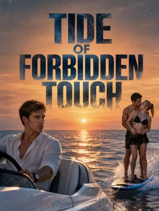 Tide of Forbidden Touch | Komplette Serie | Short Drama Deutsch