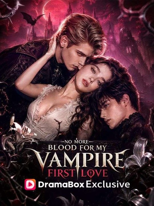 No more Blood For My Vampire First Love🐺🔥 Full Movie#Full HD