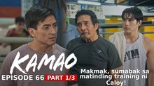 Kamao: Makmak, sumabak sa matinding training ni Caloy! (Episode 66 - Part 1/3)