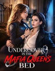 Undercover in the Mafia Queens Bed Full Drama
