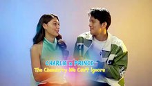 Charlie x Prince: The chemistry we can’t ignore