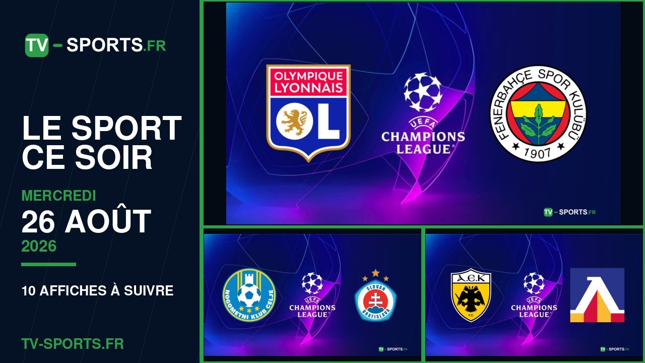 Programme sport du mercredi 26 août 2026 : les affiches à suivre
