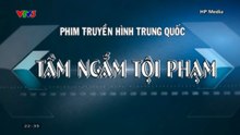 [Lồng Tiếng] Tầm Ngắm Tội Phạm - Tập 11 - HP Media