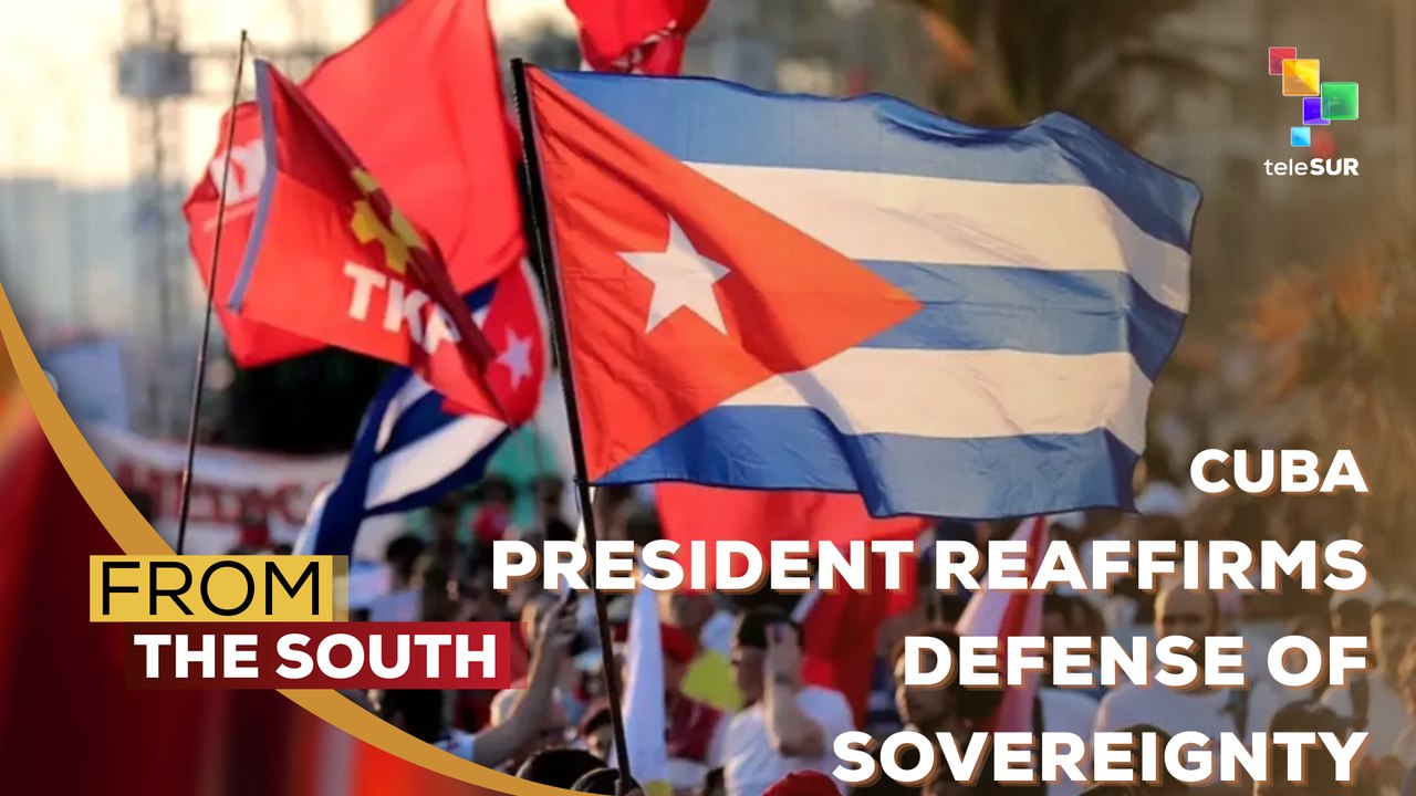 Cuban pres. Diaz-Canel reaffirms defense of sovereignty amid U.S. aggressions