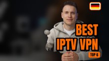 Best IPTV VPN Deutschland 2026: Tunnel-Vergleich