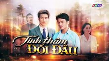 Tình Thâm Đối Đầu - Tập 35 - HDC Media
