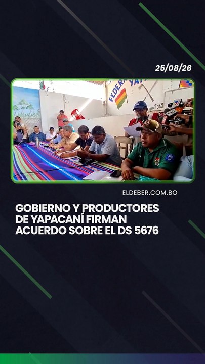 Gobierno y productores de Yapacaní firman acuerdo sobre el DS 5676