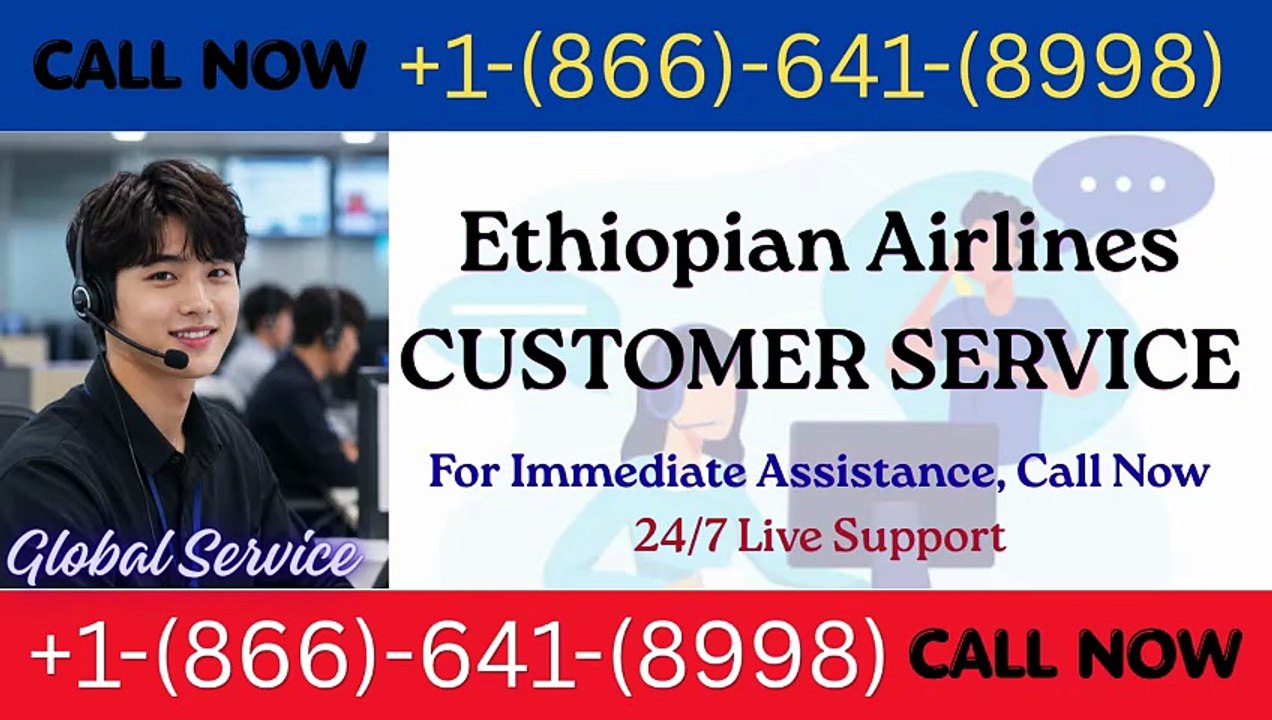 How to Reach Ethiopian Airlines® Customer Servi...