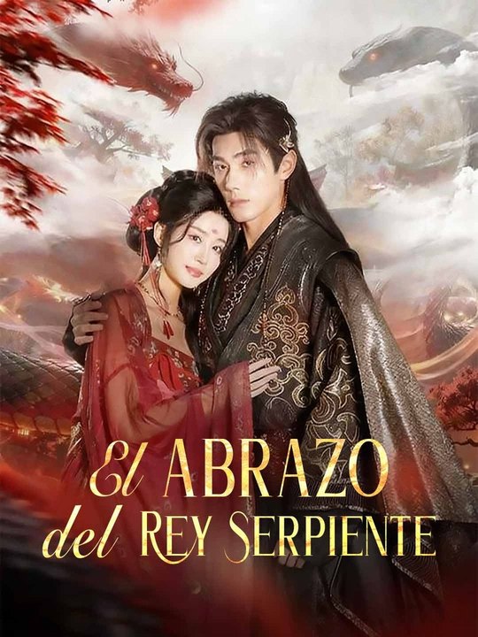 [doblado]El abrazo del Rey Serpiente en Español Drama Chino