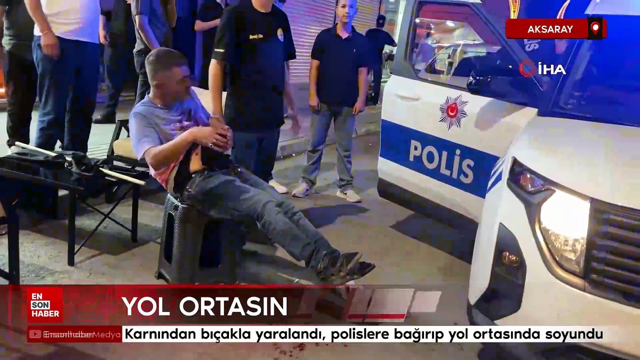 Aksaray'da karnından bıçakla yaralandı, polislere bağırıp yol ortasında soyundu