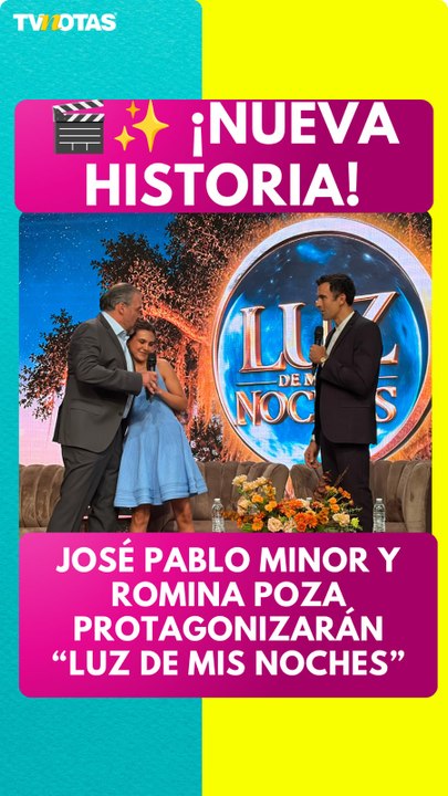 🎥 José Pablo Minor y Romina Poza protagonizarán “Luz de mis noches”
