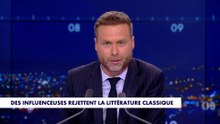L'édito de Mickaël Dorian : «Des influenceuses rejettent la littérature classique»