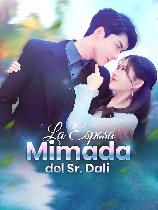 La Esposa Mimada del Sr. Dali Serie Completa 98 eps HD