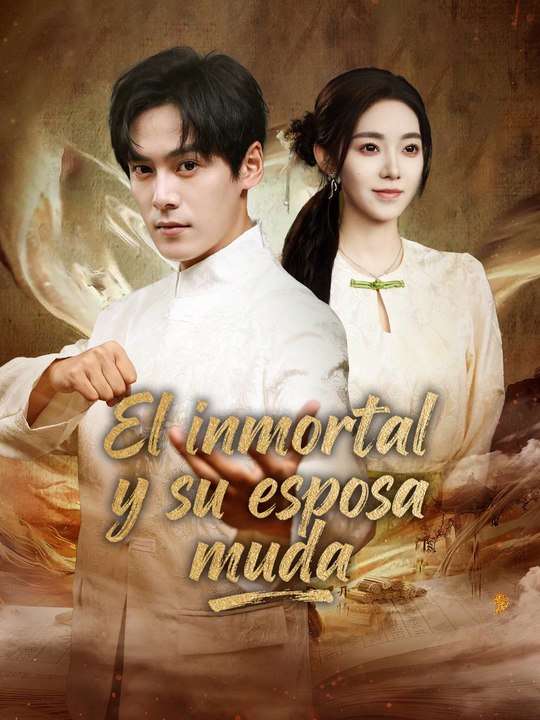 El inmortal y su esposa muda Serie Completa 58 eps HD
