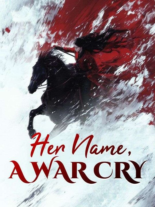 Her Name, A War Cry