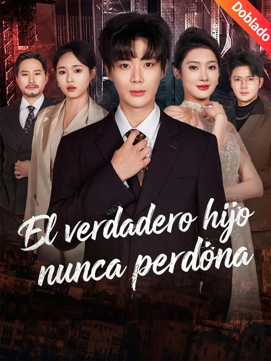 [Doblado]El verdadero hijo nunca perdona En Español
