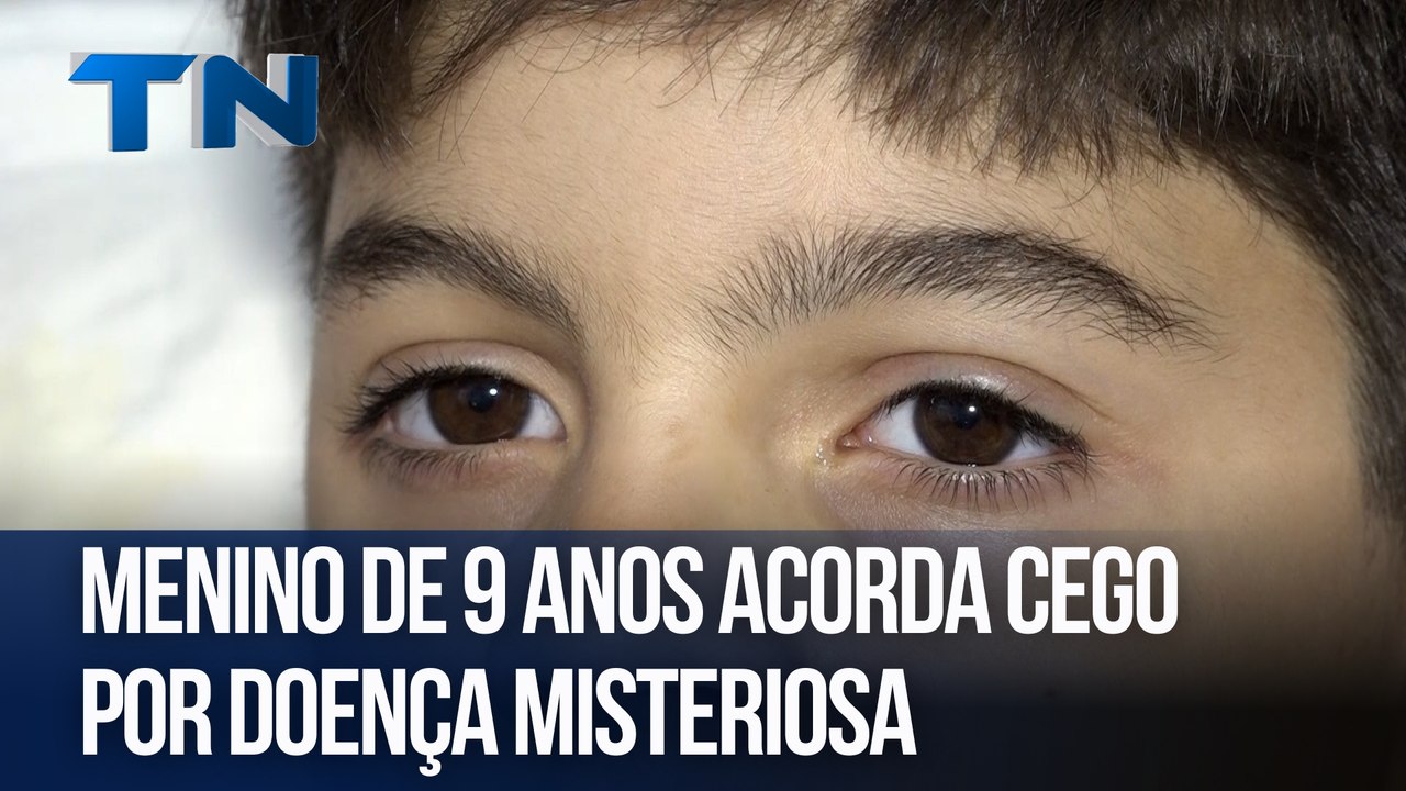 Menino de 9 anos acorda cego por doença misteriosa