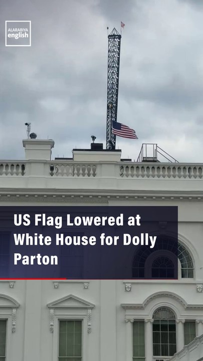 US Flag Lowered at White House for Dolly Parton