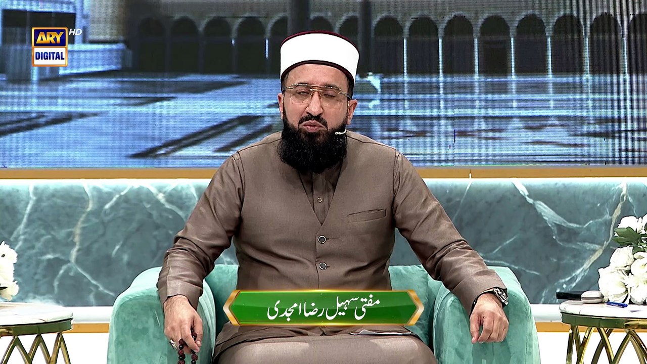 Shan e Mustafa | Aamad-e-Mustafa ﷺ | Mufti Muhammad Sohail Raza Amjadi | ARY Digtal