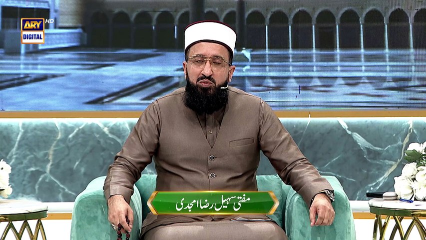 Shan e Mustafa | Aamad-e-Mustafa ﷺ | Mufti Muhammad Sohail Raza Amjadi | ARY Digtal