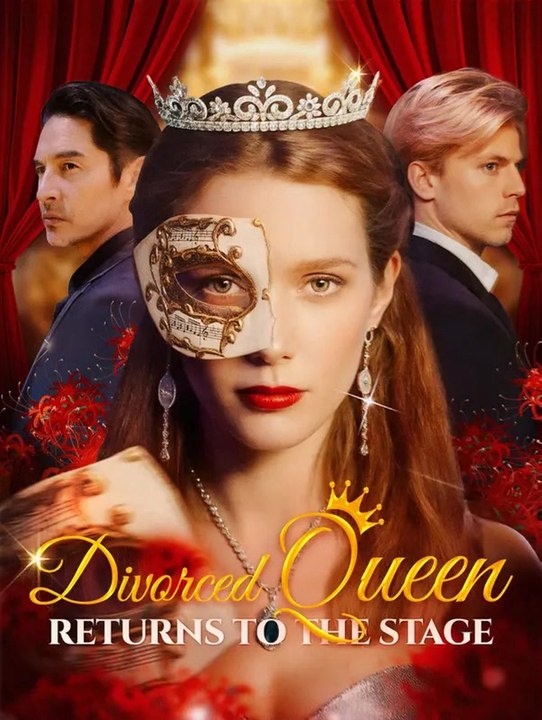 Divorced Queen Returns to the Stage | Full Series | Short Drama English