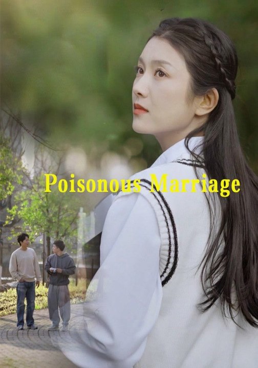 Poisonous Marriage | Full Series | Short Drama English