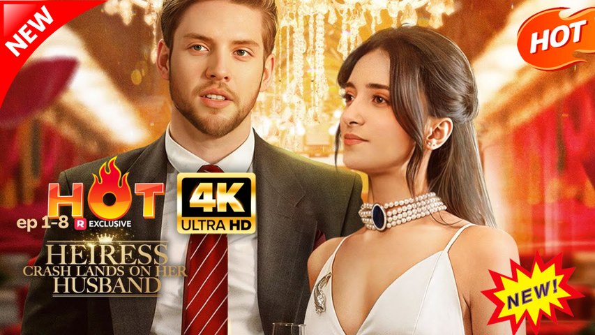 Heiress Crash Lands on Her Husband Hot Drama