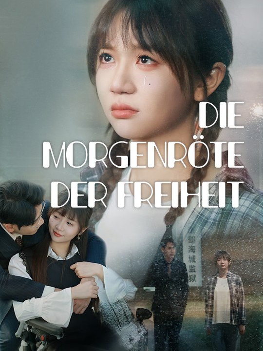 Die Morgenröte der Freiheit | Komplette Serie | Short Drama Deutsch