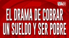 Clase media endeudada: el drama de cobrar un sueldo y ser pobre