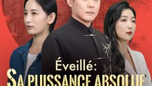 Éveillé : Sa puissance absolue déchaînée